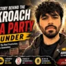 Cockroach janta party founder